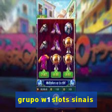 grupo w1 slots sinais